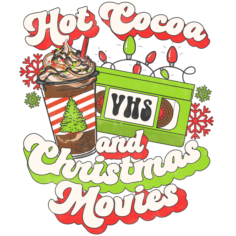 Direct to Film Transfer - Hot Cocoa & Christmas Movies