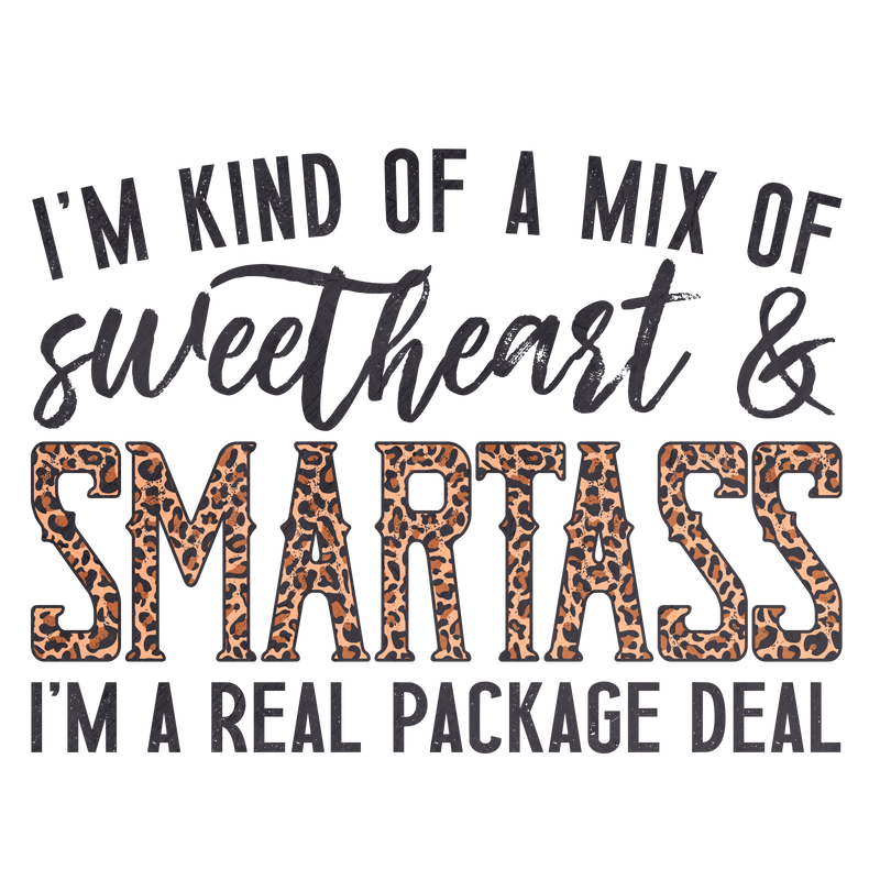 Direct to Film Transfer - Sweetheart & Smarta$$